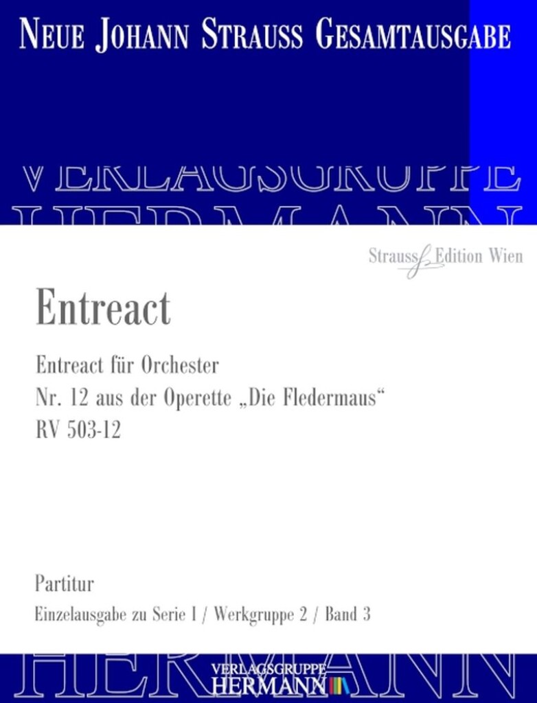 Die Fledermaus - Entreact (Nr. 12) RV 503-12